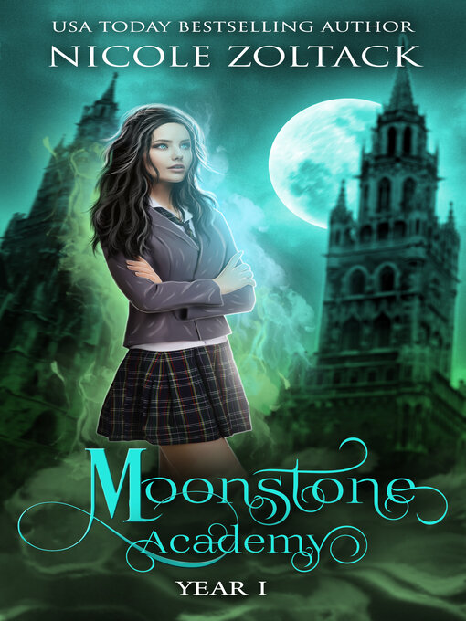 Title details for Moonstone Academy Year One by Nicole Zoltack - Available